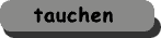 tauchen